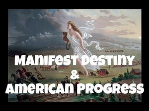 Manifest Destiny & Gast's "American Progress"