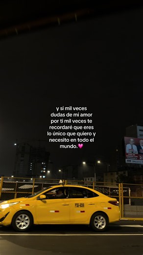Si mil veces dudas de mi amor: recordarte que eres lo único