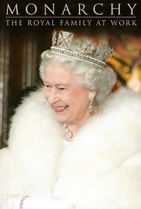 Monarchy: The Royal Family at Work (2007) - TV Show