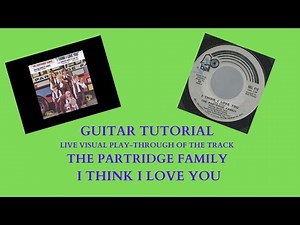Guitar Tutorial | THE PARTRIDGE FAMILY | I Think I Love You