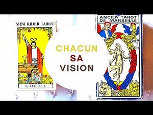 Tarot de Marseille, tarot Rider-Waite: chacun sa vision, chacun ses richesses.