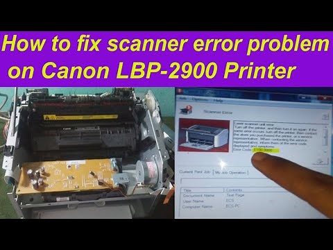 How to fix scanner error on canon LBP 2900 printer?|| Error code : e100 0000 (100% Solution tips)