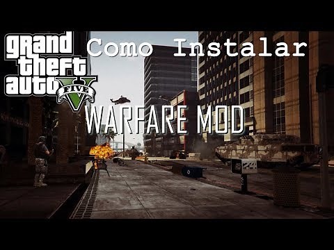 GTA V Como Instalar MOD Warfare - MOD DE GUERRA