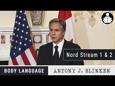 Body Language: Blinken, Nord Stream 1 and 2 Investigation And Accusations