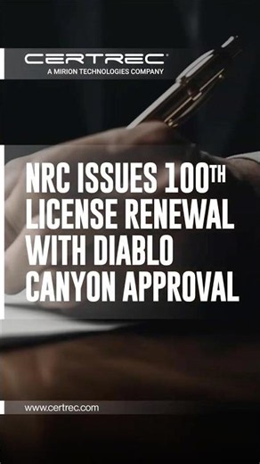 NRC ISSUES 100TH LICENSE RENEWAL WITH DIABLO CANYON APPROVAL #nuclearenergy #nrc