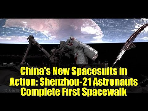 China's New Spacesuits in Action: Shenzhou-21 Astronauts Complete First Spacewalk