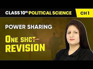 Power Sharing - One Shot Revision | Class 10 Political Science Chapter 1 | CBSE 2025-26