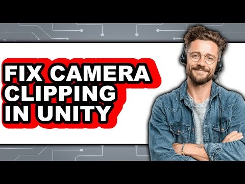 How to Fix Camera Clipping in Unity - Full Guide