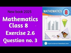 Class 8 Math New Book Exercise 2.6 Question no. 3 || Math Class 8 new book 2025 (SNC)