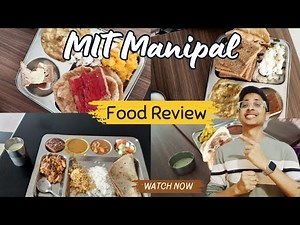 MIT Manipal 2024||Manipal Mess (MIT) Food Full Review||Breakfast,Lunch, Dinner||Campus Tour|MIT