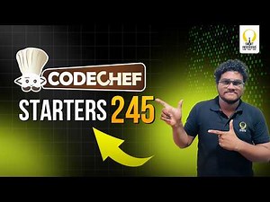 CodeChef Starters 245 (Div.4) | Video Solutions | Smart Interviews