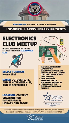 ⚡ Tomorrow’s the day! Don’t miss our Electronics Club Meetup — a chance to explore tools, learn new skills, and connect with fellow tech enthusiasts. Oct. 7 | Noon–2 p.m. | Content Creation Hub, Library 3rd Floor. | Lone Star College-North Harris | Facebook