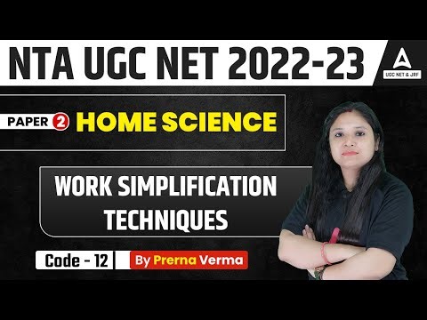Work Simplification Techniques | Home Science | Paper 2 | UGC NET 2023