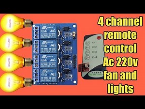 4 channel ir remote control project | remote control Ac 220v fan and lights