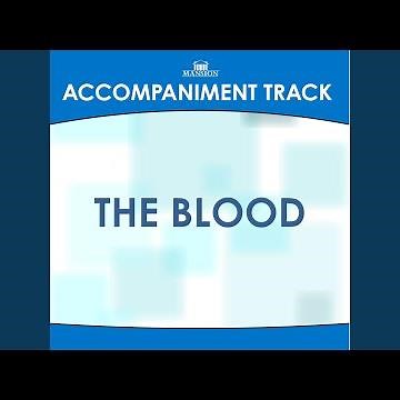 The Blood (High Key E with BGVs)