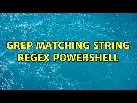 grep matching string regex powershell (4 Solutions!!)