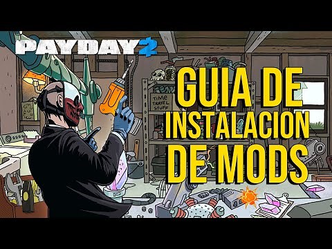 PAYDAY 2: Instalación de MODS y Solución de Errores *ACTUALIZADO 2025