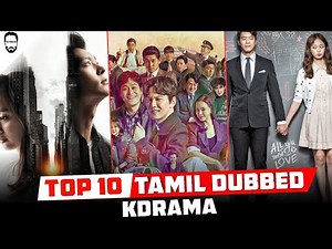Top 10 Tamil Dubbed Kdrama | Best Kdrama in Tamil | Playtamildub