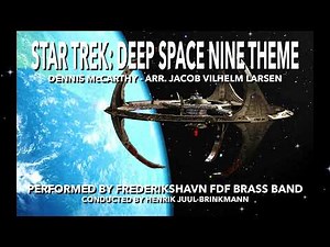 Star Trek: Deep Space Nine, theme (McCarthy, arr. Jacob Vilhelm Larsen) Frederikshavn FDF Brass Band