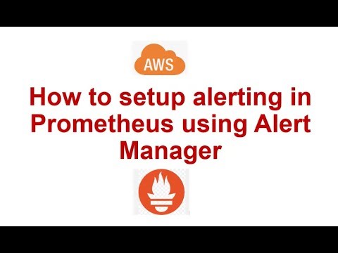 How to setup alerting using Prometheus Alerts Manager #aws #prometheus #alert #monitoring