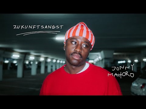 Jonny Mahoro - Zukunftsangst (Official Visualizer)