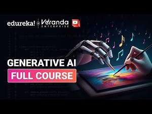 Generative AI Full Course - 10 Hours | Generative AI Course for Beginners | Edureka