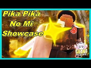 Pika Pika No Mi Showcase | Grand Piece Online