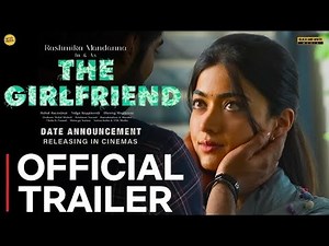 Official trailer -(the girlfriend) | Rashmika Mandanna | Dheekshith Shetty | Rao Ramesh | South Star