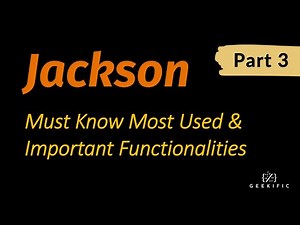 Most Used and Important Jackson Functionalities with Examples | Compare JSON Objects | Geekific
