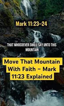 Mark 11:23 Explained #mark1123 #faithmovesmountains #prayerworks #christianmotivation #bibleverse