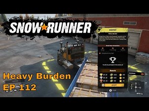Snow Runner EP112 - Heavy Burden