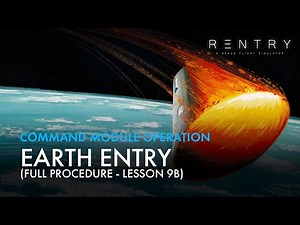 Apollo Command Module - Earth Entry (Lesson 9 B - Full Procedure)