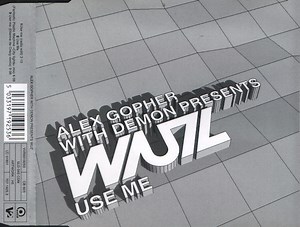 Alex Gopher With Demon Presents WUZ – Use Me (2002, CD)