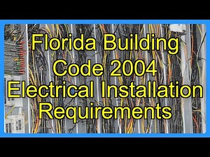 Florida Building Code 2004 Electrical Installation Requirements