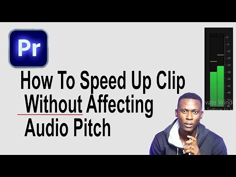 How To Speed up Clip without Affecting Audio Pitch In Premiere Pro