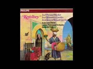 Ketèlbey / In A Persian Market / London Promenade Orchestra / Alexander Faris