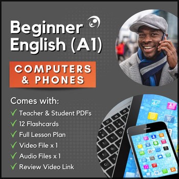Computers and Phones - Beginner ESL/ELL for Teens & Adults (A1)