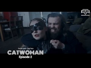 Catwoman:Fan film series (Ep.2)(Ann Hathaway version, DC Comics/Superheroine/Short movie/Fan Film)