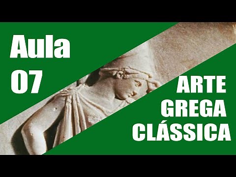 História da Arte em 28 dias Aula 07 | Arte Grega Clássica