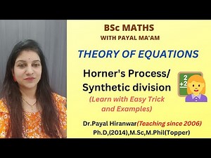 Horner's Process I Part-2 I Synthetic Division I Theory of equations I B.Sc Maths I RTMNU B.Sc Maths