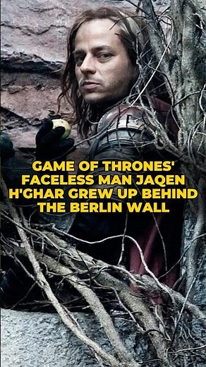 Game of Thrones' 'Faceless Man' Jaqen H'ghar Grew Up Behind the BERLIN WALL