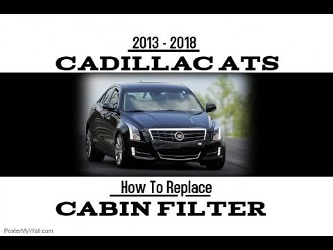2013-2018 Cadillac ATS Cabin Filter Replacement
