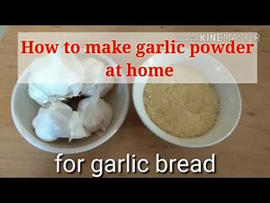 Homemade Garlic Powder: How to make garlic powder at home easily