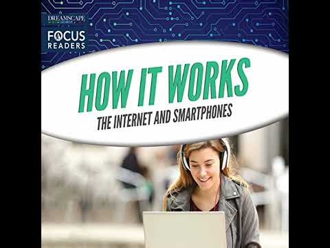 How It Works: The Internet and Smartphones by Various | Full Audiobook