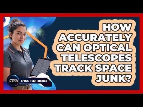 How Accurately Can Optical Telescopes Track Space Junk?