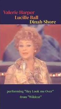Lucille Ball, Dinah Shore, and Valerie Harper performing "Hey Look Me Over" from "Wildcat"