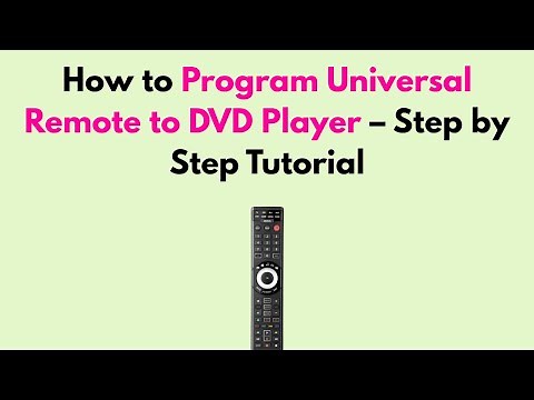 How to Program Universal Remote to DVD Player – Step by Step Tutorial