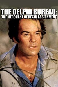The Delphi Bureau: The Merchant of Death Assignment - Movie