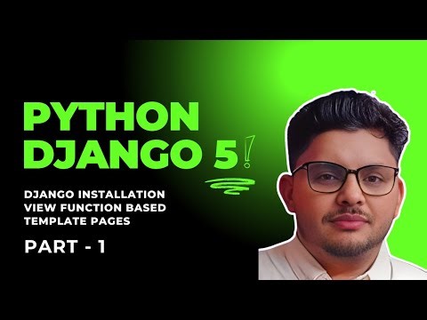 Web Development with Django 5.1 Installation | view function | template setup
