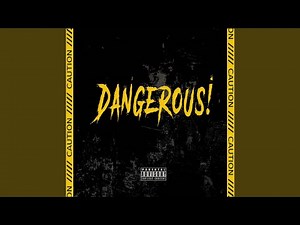 Dangerous (feat. Ukamea)